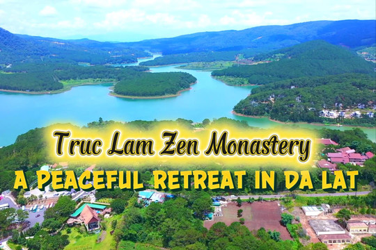 Truc Lam Zen Monastery – A Peaceful Retreat In Da Lat