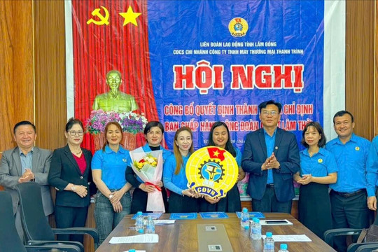 Thành lập công đoàn cơ sở tại khu công nghiệp Lộc Sơn