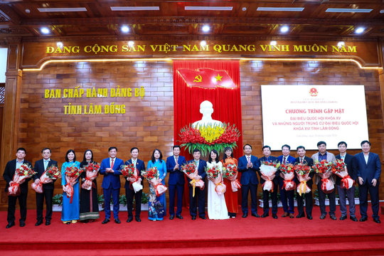 Gặp mặt ĐBQH khóa XV và những người trúng cử ĐBQH khóa XVI tại tỉnh Lâm Đồng