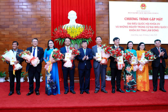Gặp mặt ĐBQH khóa XV và những người trúng cử ĐBQH khóa XVI tại tỉnh Lâm Đồng
