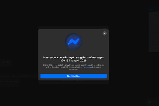 Meta chính thức bỏ trang web Messenger độc lập: Người dùng máy tính bị ảnh hưởng lớn
