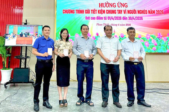 Phan Thiết hưởng ứng gửi tiết kiệm chung tay vì người nghèo