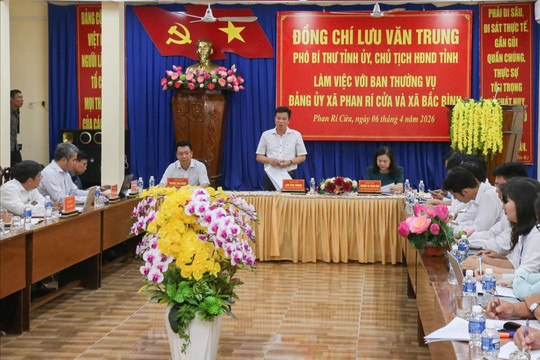 Chủ tịch HĐND tỉnh Lâm Đồng Lưu Văn Trung làm việc với xã Phan Rí Cửa và Bắc Bình