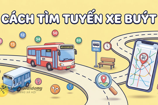 Mẹo tra cứu tuyến xe buýt nhanh chóng và chính xác trên điện thoại