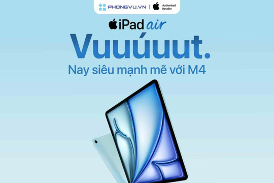 Sở hữu iPad Air M4 tại Phong Vũ với bộ quà tặng 1,3 triệu đồng và ưu đãi trả góp 3 không
