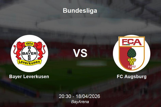 Nhận định Bayer Leverkusen vs FC Augsburg - Bundesliga
