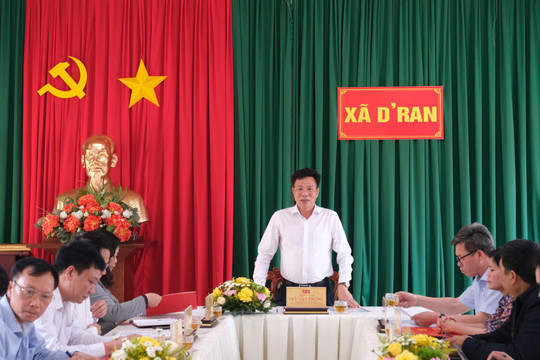 Chủ tịch HĐND tỉnh Lâm Đồng Lưu Văn Trung làm việc với xã D’ran và Ka Đô