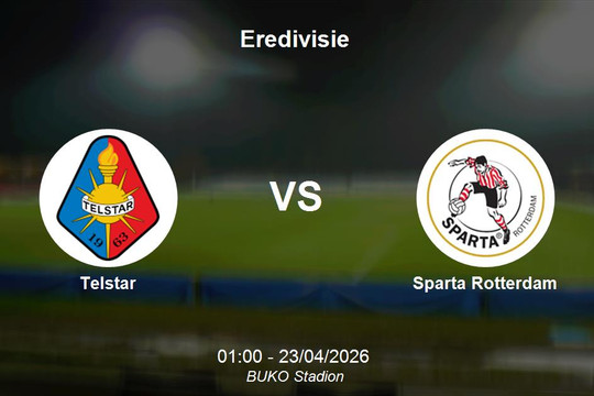 Nhận định Telstar vs Sparta Rotterdam - Eredivisie: Sparta Rotterdam khẳng định vị thế