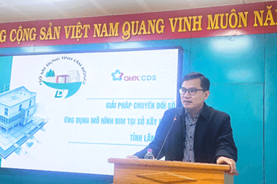 Lâm Đồng: Tiên phong chuyển đổi số ngành Xây dựng thông qua giải pháp GBIM