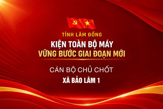 Cán bộ chủ chốt xã Bảo Lâm 1