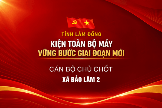Cán bộ chủ chốt xã Bảo Lâm 2