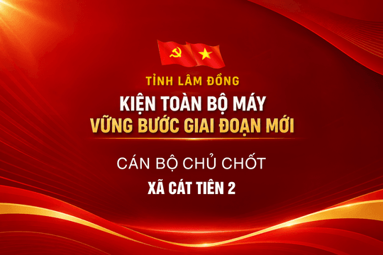 Cán bộ chủ chốt xã Cát Tiên 2