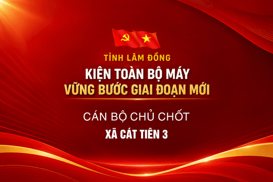 Cán bộ chủ chốt xã Cát Tiên 3