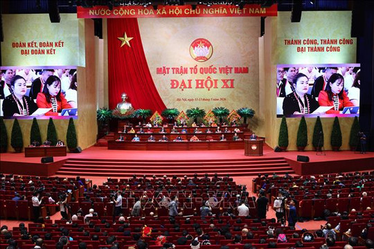 Bế mạc Đại hội đại biểu Mặt trận Tổ quốc Việt Nam lần thứ XI