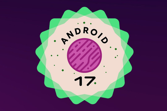 Android 17 chính thức ra mắt: Chế độ AI agent tự động và tính năng hạn chế lướt mạng xã hội