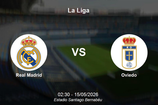 Nhận định Real Madrid vs Oviedo - La Liga: Sức mạnh áp đảo tại Bernabéu