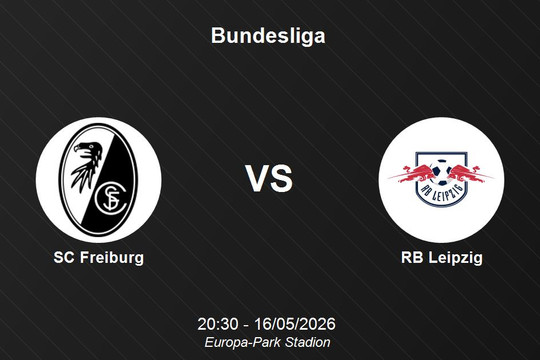 Nhận định SC Freiburg vs RB Leipzig - Bundesliga: Khẳng định vị thế top 3