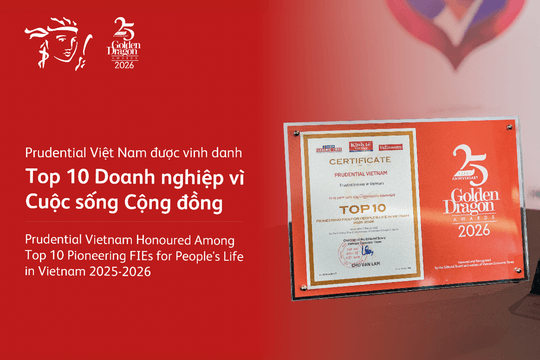 Uy tín được khẳng định qua thời gian: Prudential tiếp tục được vinh danh tại Giải thưởng Rồng Vàng 2026