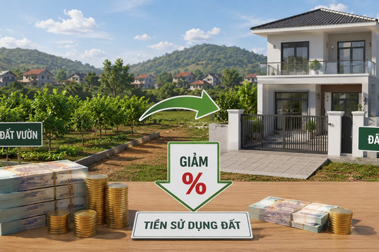 Giảm tiền sử dụng đất khi chuyển từ đất vườn sang đất ở: 3 trường hợp được áp dụng