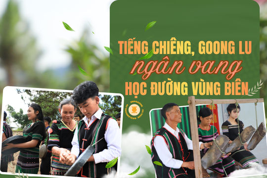 Tiếng chiêng, goong lu ngân vang học đường vùng biên