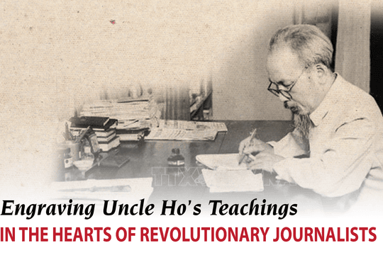 Engraving President Ho Chi Minh’s Teachings in the Hearts of Revolutionary Journalists