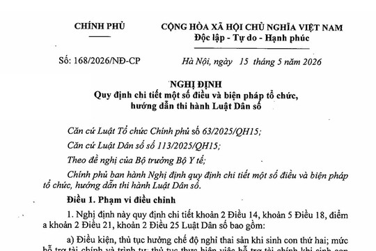TOÀN VĂN: Nghị định 168/2026/NĐ-CP quy định chi tiết một số điều và biện pháp tổ chức, hướng dẫn thi hành Luật Dân số