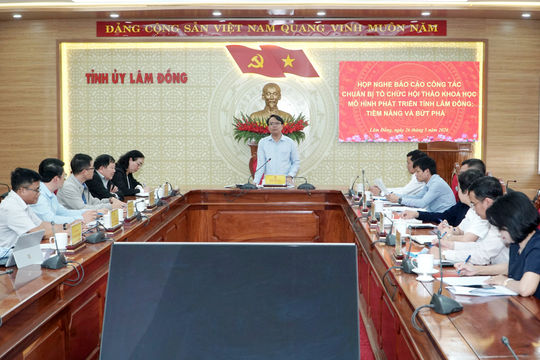 Lâm Đồng chuẩn bị chu đáo cho hội thảo khoa học về mô hình phát triển