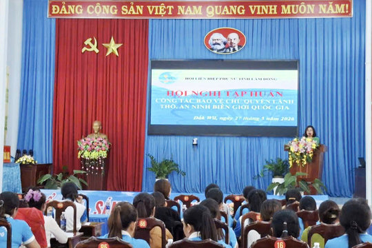 Lâm Đồng tập huấn bảo vệ an ninh biên giới cho cán bộ phụ nữ cơ sở