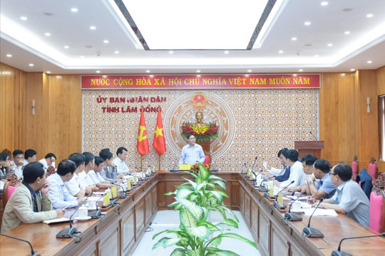 Lâm Đồng không để tiến độ các dự án đầu tư chậm vì thủ tục