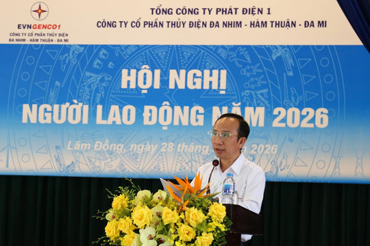 Hội nghị người lao động Công ty Cổ phần Thủy điện Đa Nhim - Hàm Thuận - Đa Mi năm 2026: Đoàn kết và phát triển bền vững