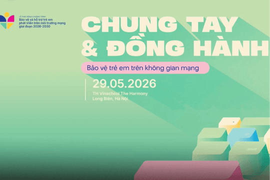 Trực tiếp: Lễ phát động chương trình “Bảo vệ và hỗ trợ trẻ em phát triển trên không gian mạng giai đoạn 2026 - 2030