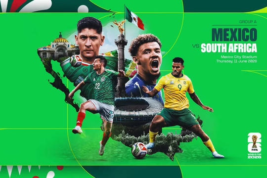 Lịch trực tiếp ngày khai mạc World Cup 2026: Mexico đấu Nam Phi
