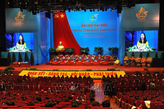 Đại hội XIV Hội phụ nữ toàn quốc: Kỷ nguyên mới, sứ mệnh mới của phụ nữ Việt Nam