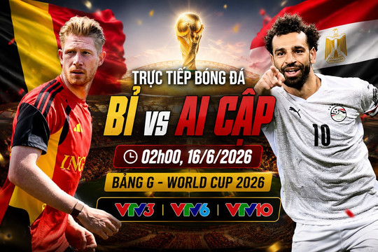 Kênh, link trực tiếp Bỉ vs Ai Cập lúc 2h 16/6/2026