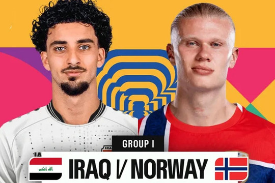 VTV6 VTVgo trực tiếp Iraq vs Na Uy hôm nay 17/6/2026: Haaland dứt điểm cận thành bàn đầu tiên
