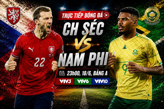 Link VTVgo trực tiếp CH Séc đấu với Nam Phi lượt hai World Cup 2026