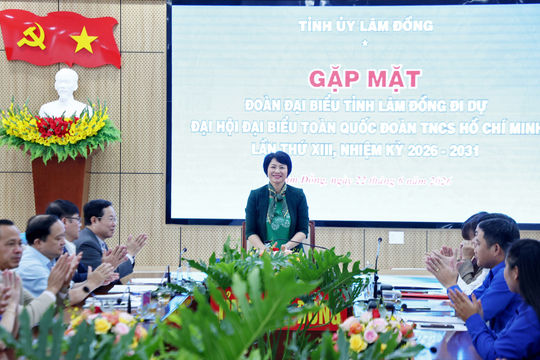 Tỉnh ủy Lâm Đồng gặp mặt đại biểu dự Đại hội Đoàn toàn quốc