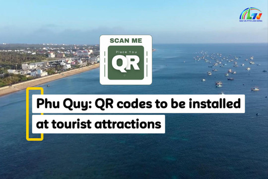 Phu Quy: QR codes to be installed at tourist attractions
