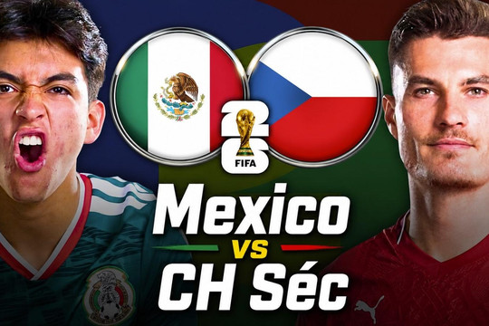 Tổng hợp dự đoán tỉ số CH Séc vs Mexico lúc 8h ngày 25/6/2026