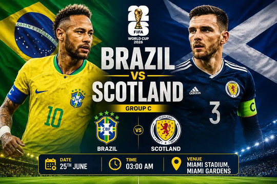 Tổng hợp dự đoán tỉ số Scotland vs Brazil lúc 5h ngày 25/6/2026