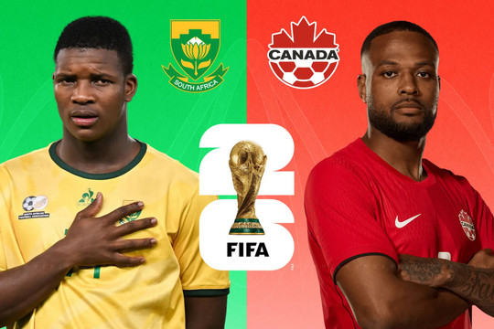 VTV, TV360, FPT Play tường thuật trực tiếp bóng đá Nam Phi vs Canada 29/6/2026