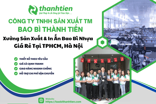 Bao Bì Thành Tiến – Xưởng sản xuất và in túi zip giá rẻ, bao bì đóng gói chuyên nghiệp hàng đầu tại Hà Nội và TP.HCM