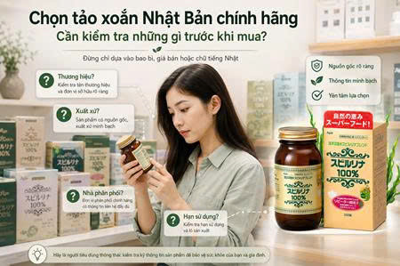 Cách chọn tảo xoắn Nhật Bản chính hãng: 6 thông tin cần kiểm tra trước khi mua