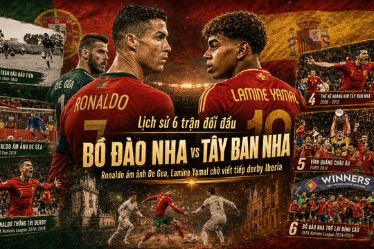 Lịch sử 6 trận đối đầu Bồ Đào Nha vs Tây Ban Nha: Ronaldo ám ảnh De Gea, Lamine Yamal chờ viết tiếp derby Iberia
