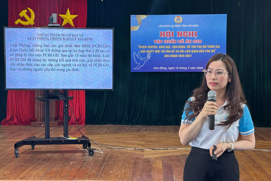 100 cán bộ công đoàn phía Tây Lâm Đồng tham gia tập huấn Đề án 938
