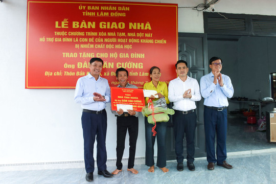 Lâm Đồng bàn giao nhà cho con đẻ người hoạt động kháng chiến bị nhiễm chất độc hóa học