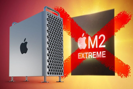 Bí mật về chip M2 Extreme bị Apple khai tử: Vì sao siêu vi xử lý mạnh nhất của Táo khuyết lỡ hẹn?