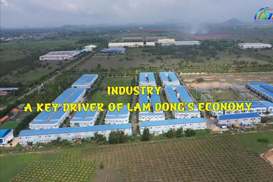 Lam Dong – A New Era Of Industrial Development