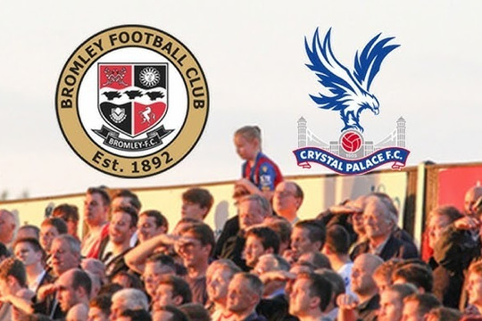 Lịch sử 4 trận đối đầu Bromley vs Crystal Palace: Bamford từng lập hat-trick, Cheek chờ viết lại ký ức