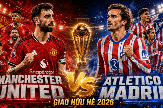 Lịch sử đối đầu giữa MU vs Atletico Madrid: Quỷ đỏ chưa biết thắng, chờ bài test nặng ký
